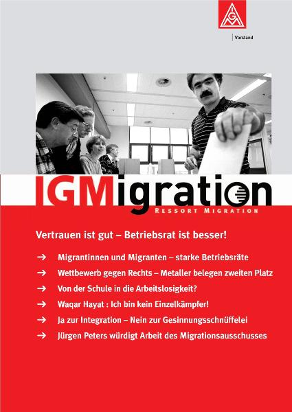 IGMigration Nr. 4 (Februar 2006): Vertrauen ist gut - Betriebsrat ist besser