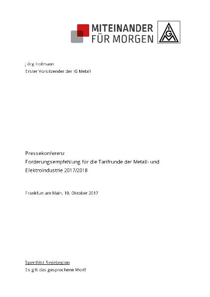 Jörg Hofmann: Statement auf der Pressekonferenz zur Forderungsempfehlung für die Tarifrunde der Metall- und Elektroindustrie 2017/2018, Frankfurt, 10. Oktober 2017