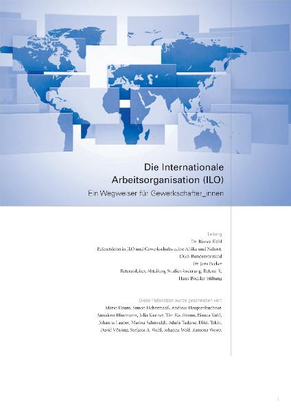 Die Internationale Arbeitsorganisation (ILO) – Ein Wegweiser für Gewerkschafter_innen