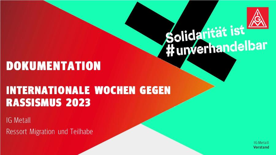 Solidarität ist #unverhandelbar - Dokumentation der Internationalen Wochen gegen Rassismus 2023