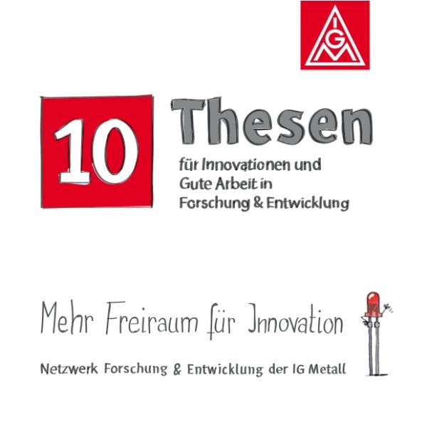 10 Thesen für Innovationen und gute Arbeit in Forschung & Entwicklung