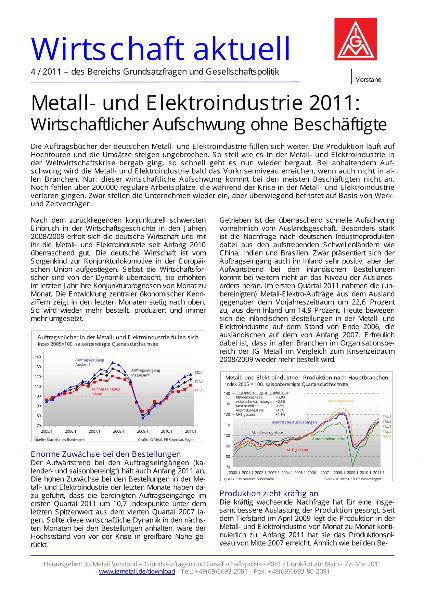 Wirtschaft aktuell 04/2011: Metall- und Elektroindustrie 2011 - Wirtschaftlicher Aufschwung ohne Beschäftigte