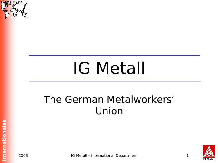 IG Metall, The German Metalworkers' Union, englisch