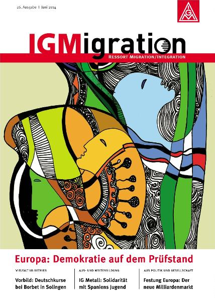 IGMigration Nr. 26 Juni 2014): Europa: Demokratie auf dem Prüfstand