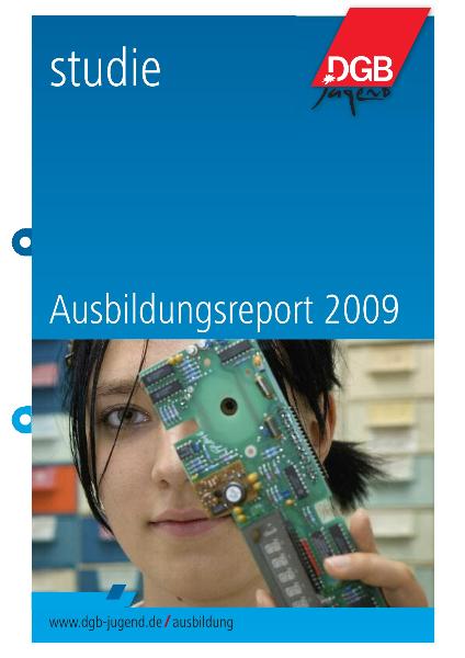 Ausbildungsreport 2009, Studie DGB Jugend