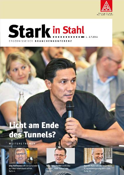 Licht am Ende des Tunnels? Stark in Stahl, Ergebnisse der Branchenkonferenz 1.-2.7.2014
