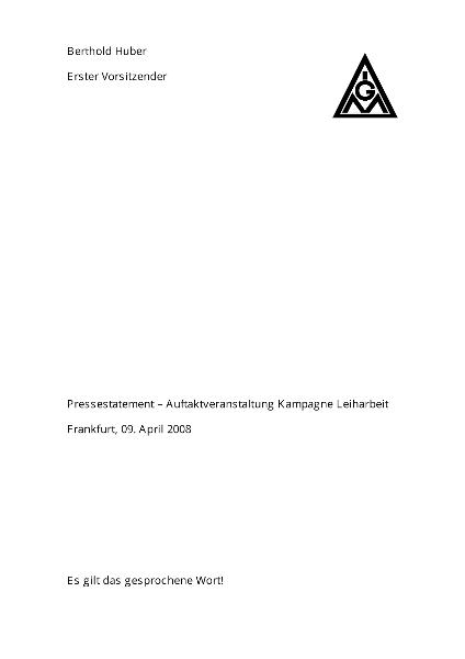 Berthold Huber: Pressestatemant zur Auftaktveranstaltung Kampagne Leiharbeit