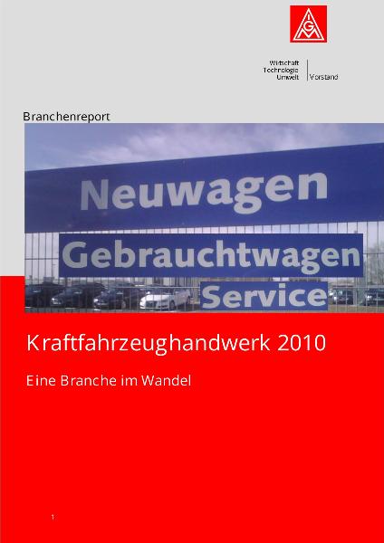 Kraftfahrzeughandwerk 2010: Eine Branche im Wandel. Branchenreport