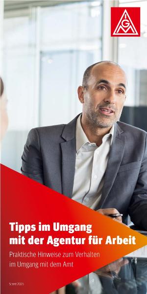 Tipps im Umgang mit der Agentur für Arbeit; Praktische Hinweise zum Verhalten im Umgang mit dem Amt