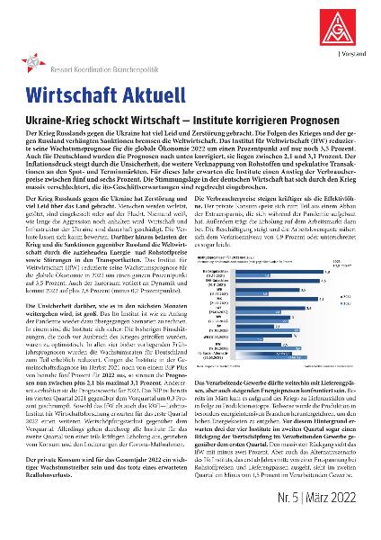 Ukraine-Krieg schockt Wirtschaft - Institute korrigieren Prognosen. Wirtschaft Aktuell Nr. 5 | März 2022